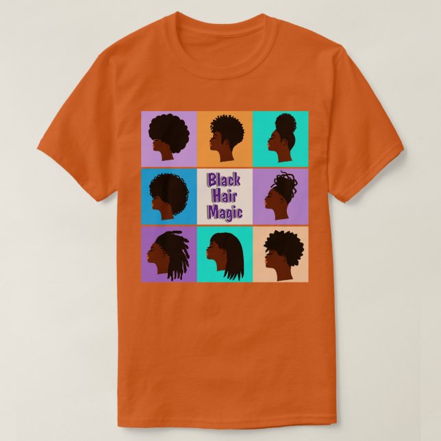 Black Hair Magic Afro Locations Fairstyles T-Shirt (Design vorne)