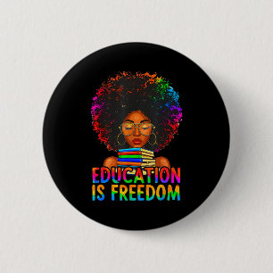 Black History Bildung Ist Freiheit Bücher Lehrer W Button