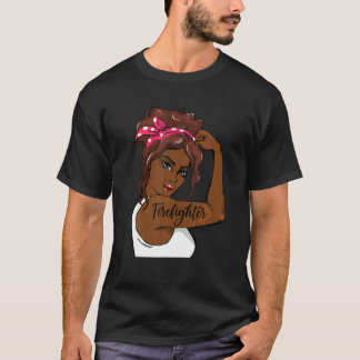 Black History Button Up Rosie The Riveter Firefigh T-Shirt