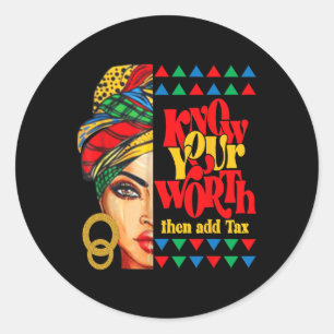 Black History Girl Gift Know Your Worth Then Add T Runder Aufkleber
