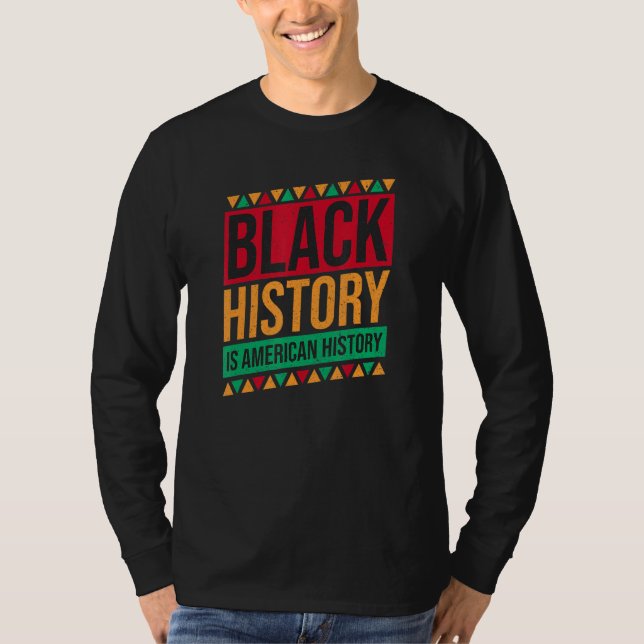 Black History is American History Retro Black Hist T-Shirt (Vorderseite)