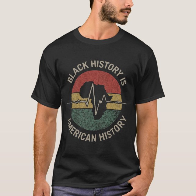 Black History Is American History T-Shirt (Vorderseite)