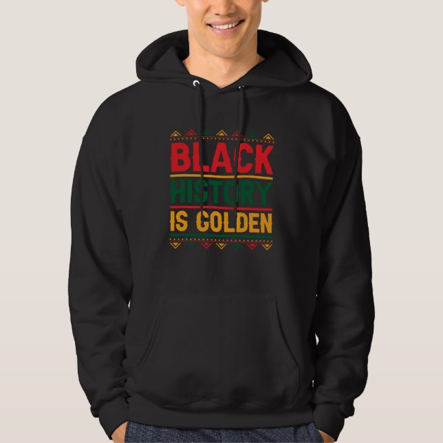 Black History is Golden Month Culture Confidence K Hoodie (Vorderseite)