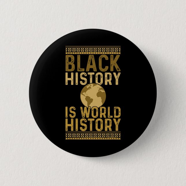 Black History is World History Black History Monta Button (Vorderseite)