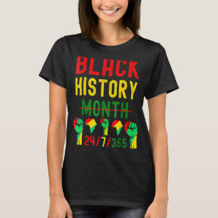 Black History Monat 24 7 BHM Afrikanischer Pride M T-Shirt