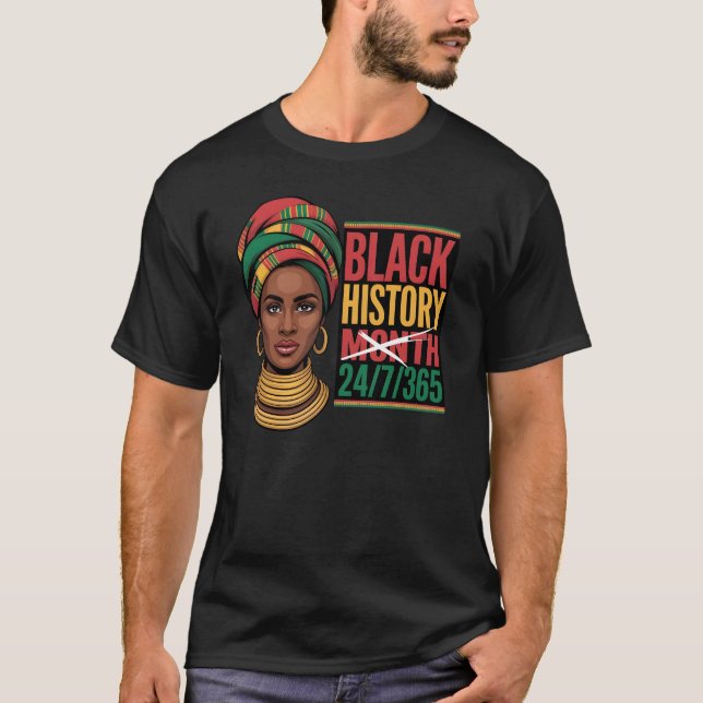 Black History Month 365 Days A Year Empowerment  T-Shirt (Vorderseite)