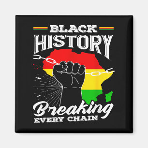 Black History Month Afrika - Jede Kette sprengen Magnet