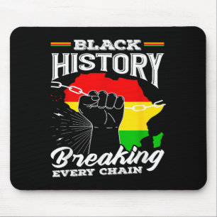 Black History Month Afrika - Jede Kette sprengen Mousepad