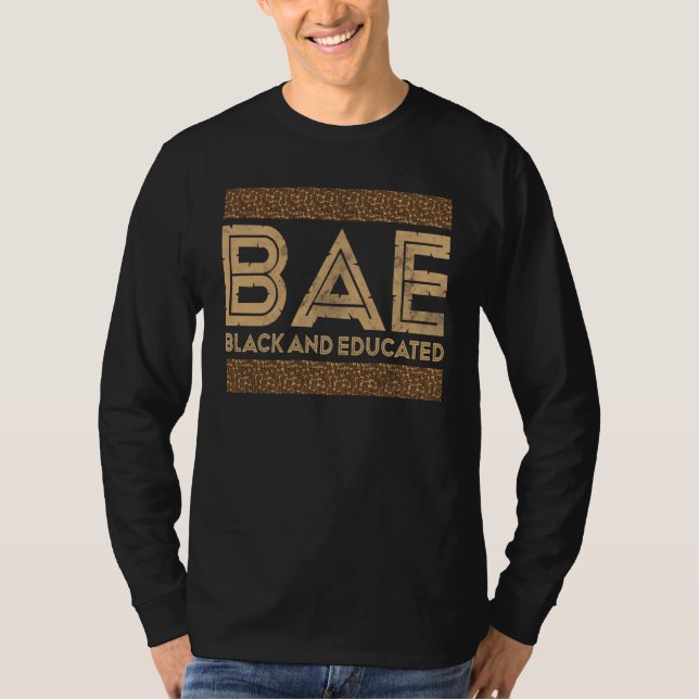 Black History Month BAE Black And Educated T-Shirt (Vorderseite)