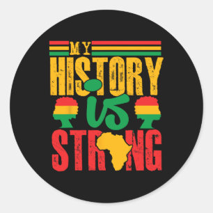 Black History Month Bekleidung Meine Geschichte Is Runder Aufkleber