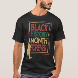 Black History Month Forever Typography T-Shirt