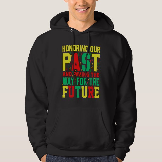 Black History Month Honoring our Past Pride  2 Hoodie (Vorderseite)