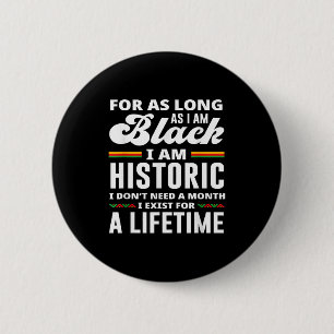 Black History Month Ich bin historisch Button
