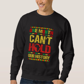 Black History Month Is American History African Am Sweatshirt