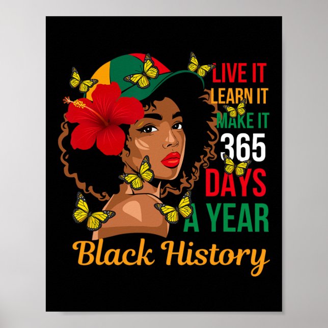Black History Month Live It Learn it Make it 365 D Poster (Vorne)
