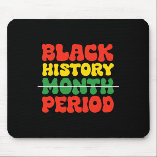 Black History Month Periode Schwarze Kultur Pri Mousepad