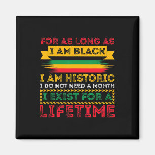 Black History Month, solange ich schwarz bin, bin Magnet