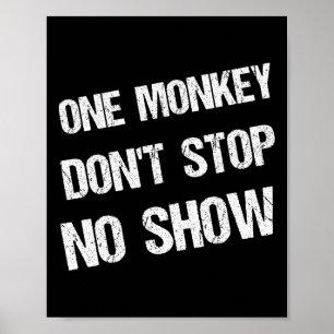 Black History Month Sprüche Ein Affe Stoppt Nicht Poster