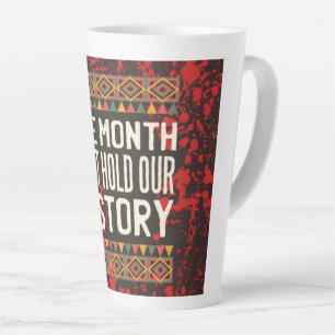 Black History Month Zitate - Unsere Geschichte kan Milchtasse
