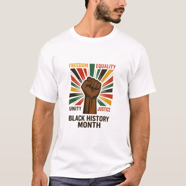 Black History Moth Unity & Justice T-shirt (Devant)