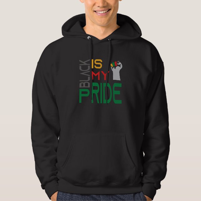 Black is My Pride Black History Month Apparel Hoodie (Vorderseite)