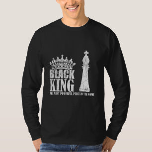 Black King Most Power Piece Schach T-Shirt