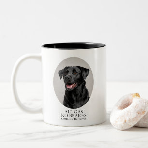 Black Lab All Gas No Brakes Tasse