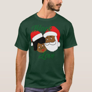 Black Liebe Black Santa Mrs. Claus T-Shirt