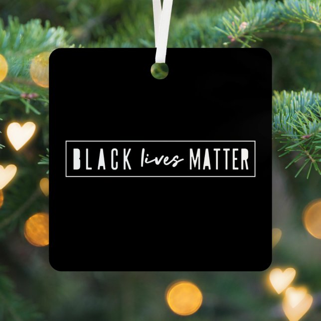 Black Lives Materie | BLM Race Equality Modern Ornament Aus Metall (Von Creator hochgeladen)