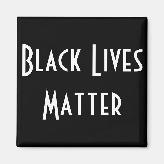 Black Lives Materie Magnet (Vorne)