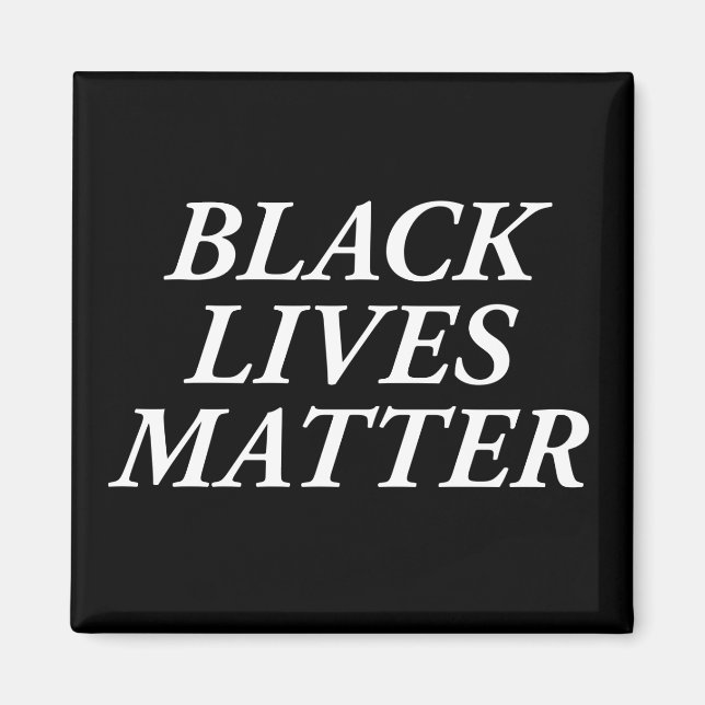 Black Lives Materie Magnet (Vorne)