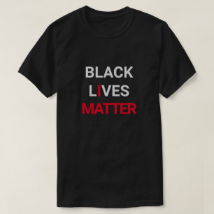 Black Lives Materie T - Shirt