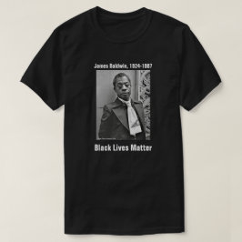 Black Lives Matter, James Baldwin T-Shirt