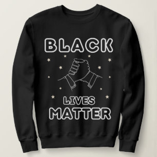BLACK LIVES MATTER SWEATSHIRT