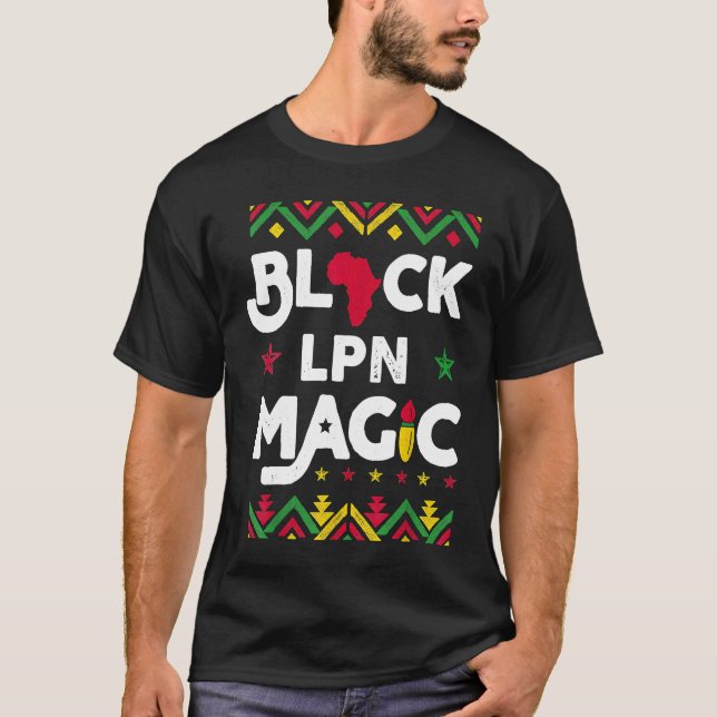 Black LPN Magic Black History Month Lizenzierte Üb T-Shirt (Vorderseite)