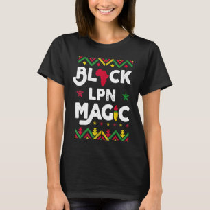 Black LPN Magic Black History Month Lizenzierte Üb T-Shirt