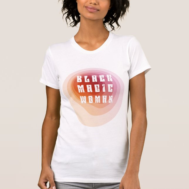Black Magic Woman T-Shirt (Vorderseite)