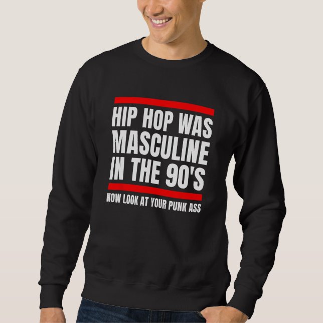 Black Masculinity for the Retro 90s Hip Hop Genera Sweatshirt (Vorderseite)