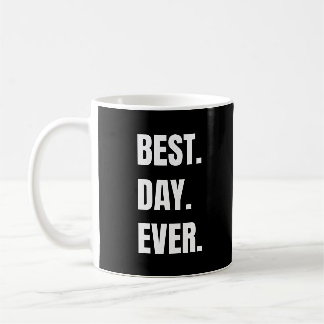 Black Meilleur Jour Jamais Mug (Gauche)