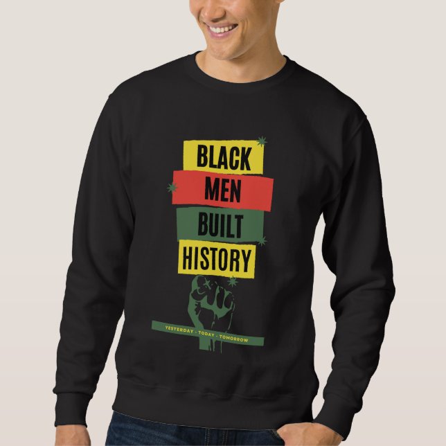 Black Men Built History Heritage Custom Sweatshirt (Vorderseite)