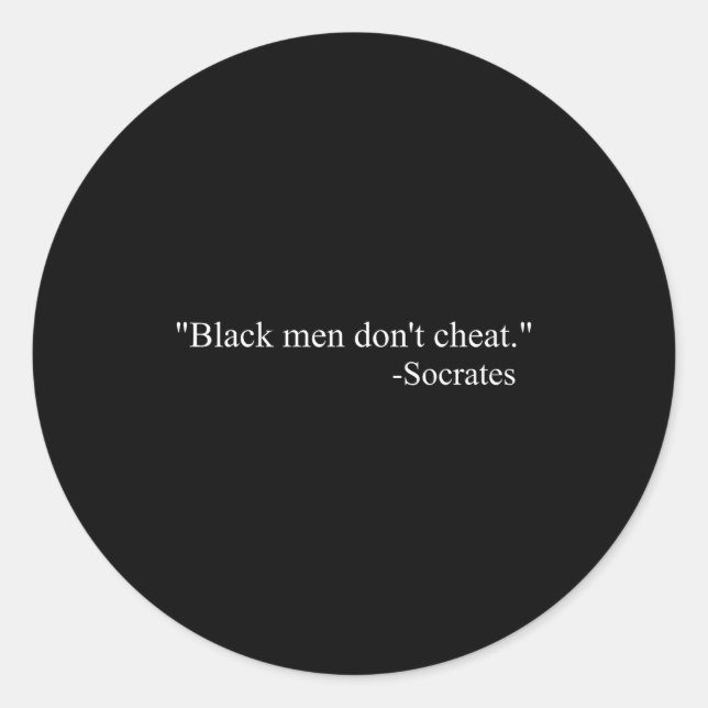 Black Men Dont Chea Socrates  Runder Aufkleber (Vorderseite)