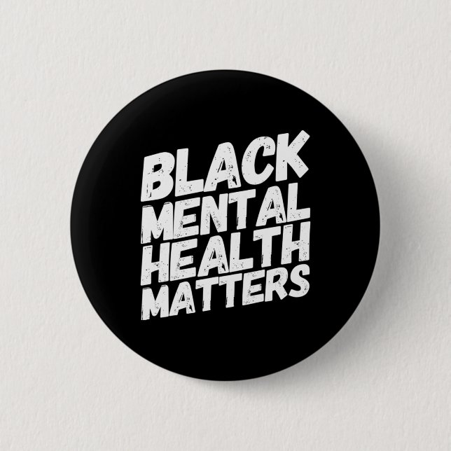 Black Mental Health Problems Therapy Gift Button (Vorderseite)