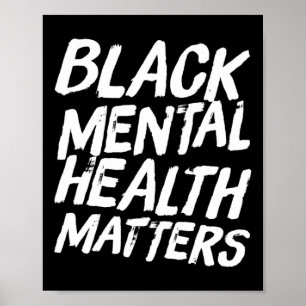 Black Mental Health Problems Therapy Gift Poster