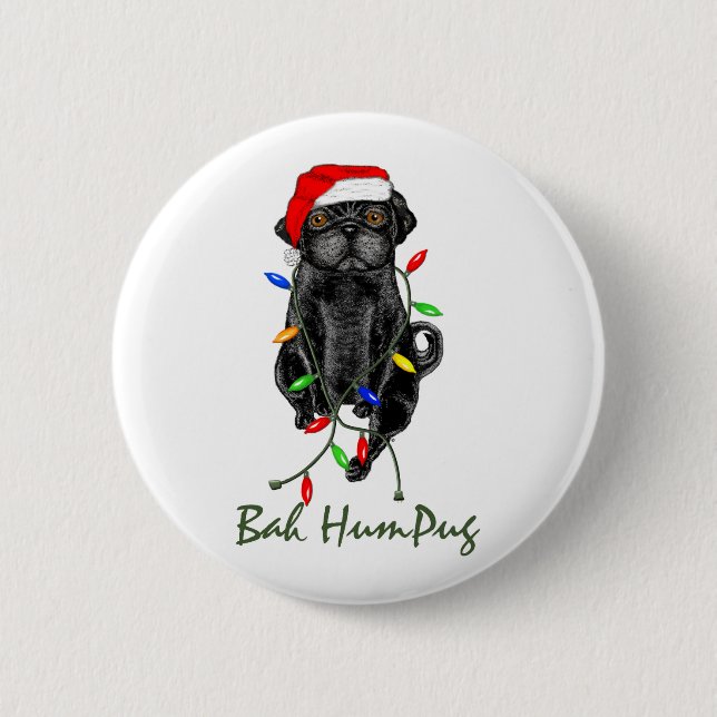 Black Mops Dog Bah Humpug Weihnachten Button (Vorderseite)