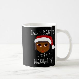 Black Mrs claus santa definieren unanständige schw Kaffeetasse