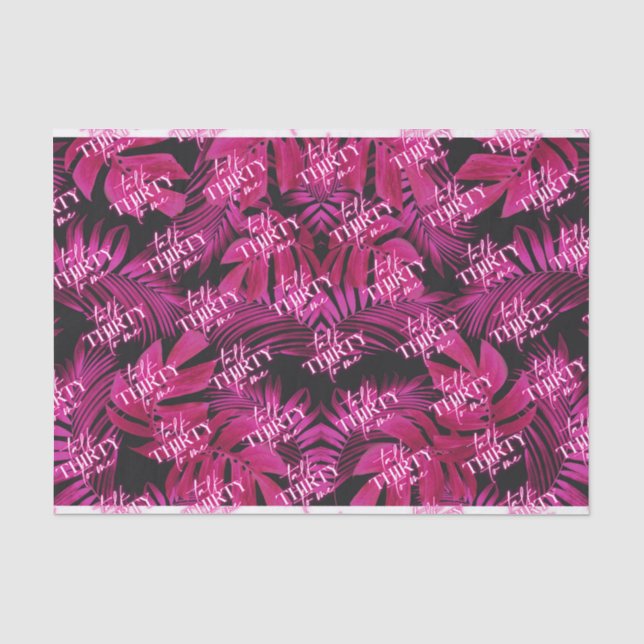 Black Neon Pink Talk Thirty to Me  30th Birthday Seidenpapier (Vorderseite)