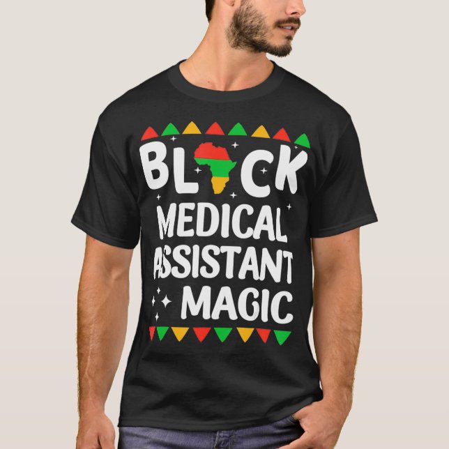 Black Nurses Medical Assistant Magic Black History T-Shirt (Vorderseite)