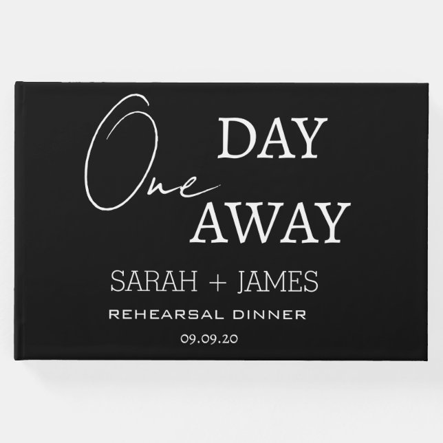Black One Day Away Probe Dinner Hochzeit Gästebuch (Vorderseite)