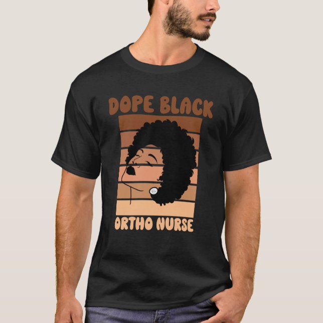 Black Ortho Nurse Week Melanated Woman Black Histo T-Shirt (Vorderseite)