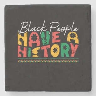 black_people_have_a_history_02 steinuntersetzer